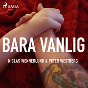 Peter Westberg ja Niclas Wennerlund - Bara vanlig