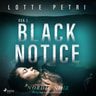 Lotte Petri - Black notice: Osa 1