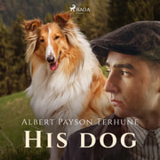 Albert Payson Terhune - His Dog