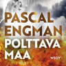 Pascal Engman - Polttava maa