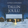 Astrid Lindgren - Tallin joulu