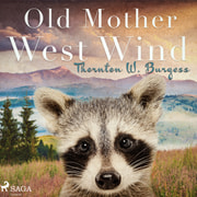 Thornton W. Burgess - Old Mother West Wind