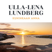 Ulla-Lena Lundberg - Kuninkaan Anna