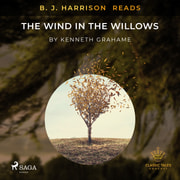 Kenneth Grahame - B. J. Harrison Reads The Wind in the Willows