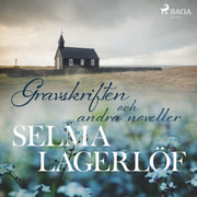 Selma Lagerlöf - Gravskriften (och andra noveller)