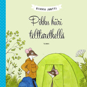 Riikka Jäntti - Pikku hiiri telttaretkellä