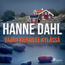 Hanne Dahl - Vaara vierailee kylässä