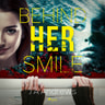 Behind Her Smile - äänikirja
