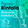Paavo Rintala - Romaanikatkelmia