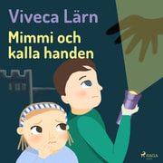 Viveca Lärn - Mimmi och kalla handen
