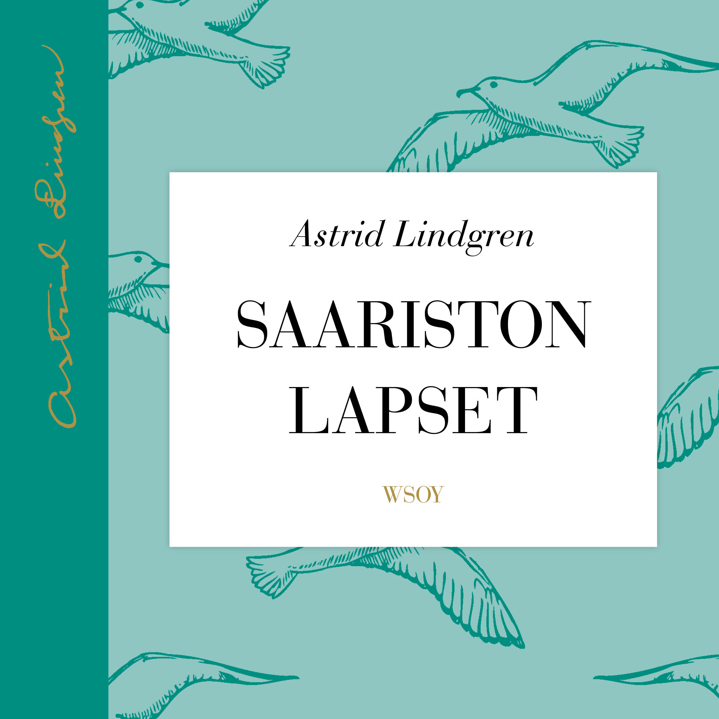 Astrid Lindgren - Saariston lapset