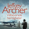 Jeffrey Archer - Välbevarade hemligheter