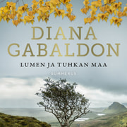 Diana Gabaldon - Lumen ja tuhkan maa