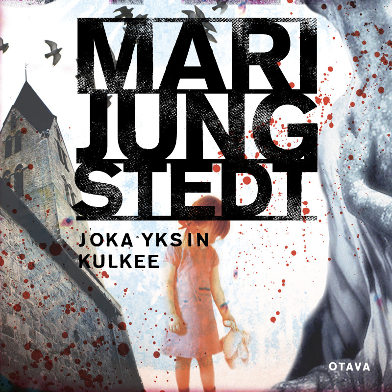Mari Jungstedt - Joka yksin kulkee