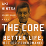 Oskari Saari ja Aki Hintsa - The Core - Better Life, Better Performance