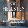 Tommy Hellsten - Pysähdy - olet jo perillä – 12 oivalluksen polku
