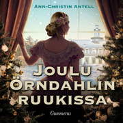 Ann-Christin Antell - Joulu Örndahlin ruukissa