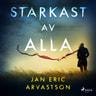 Jan Eric Arvastson - Starkast av alla