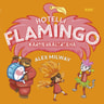 Hotelli Flamingo: Karnevaalirieha - äänikirja
