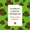 Gabriel García Márquez - Sadan vuoden yksinäisyys