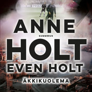 Anne Holt ja Even Holt - Äkkikuolema