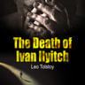 Leo Tolstoj - The Death of Ivan Ilyitch