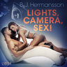 B. J. Hermansson - Lights, Camera, Sex! - Erotic Short Story