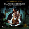 P.G. Wodehouse - B. J. Harrison Reads Bill the Bloodhound