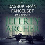 Jeffrey Archer - Dagbok från fängelset - Paradiset