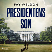 Fay Weldon - Presidentens son