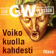Leif G.W. Persson - Voiko kuolla kahdesti