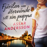 Assar Andersson - Fjärilen som återvände till sin puppa