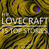 H. P. Lovecraft 15 Top Stories - äänikirja