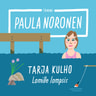 Paula Noronen - Tarja Kulho ‒ Lomille lompsis