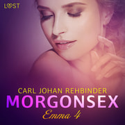 Carl Johan Rehbinder - Emma 4: Morgonsex - erotisk novell