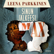 Leena Parkkinen - Sinun jälkeesi, Max
