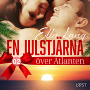 Ella Lang - En julstjärna över Atlanten del 2 - erotisk adventskalender
