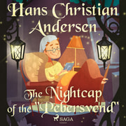 Hans Christian Andersen - The Nightcap of the "Pebersvend"