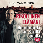J. K. Tamminen - Rikollinen elämäni