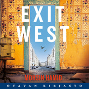 Mohsin Hamid - Exit west