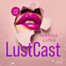 Hanna Lund - LustCast: Gate 43-Avsnitt 5