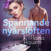 Maria Aguero - Spännande nyårslöften - erotisk novell
