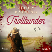 Jenny Bäfving - Trollbunden del 4