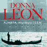 Donna Leon - Ajasta ikuisuuteen