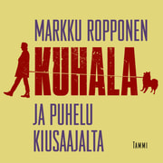 Markku Ropponen - Kuhala ja puhelu kiusaajalta