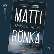 Matti Rönkä - Uskottu mies