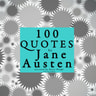 100 Quotes by Jane Austen - äänikirja