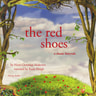 The Red Shoes, a Fairy Tale - äänikirja
