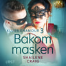 Klubb Enamour 3: Bakom masken - erotisk novell - äänikirja