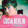 Lucia Berlin - Kotiinpaluu – muistoja ja kirjeitä